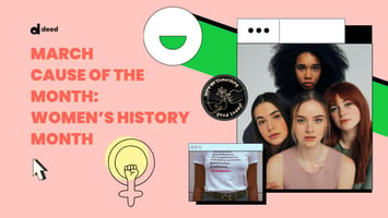 Deed March 2023 Cause of the Month Women's History Month